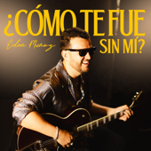 ¿CÓMO TE FUE SIN MÍ? - Eden Muñoz Cover Art