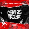 Com os Tralha (feat. ARI FALCÃO) - Single