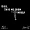 God, Save me from myself (feat. Ashes of Eden) [The Remix] artwork