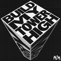 Build My Tower High - Single - Harry Mack