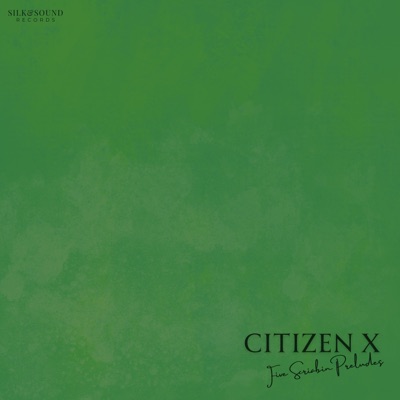 Citizen X: Five Scriabin Preludes