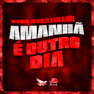 Amanhã É Outro Dia (feat. Mc Mininin)