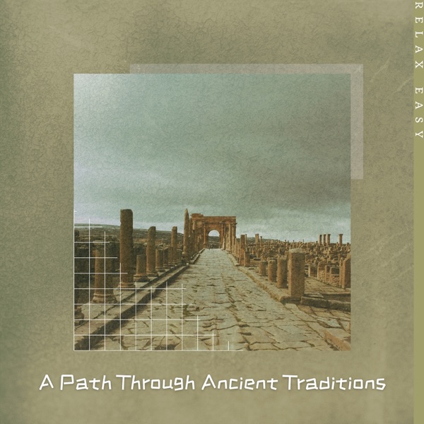 A Path Through Ancient Traditions