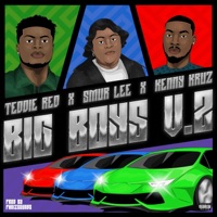 Big Boys v.2 - Single - Teddie red, Smur Lee & Kenny Kruz