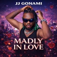 MADLY IN LOVE - Single - JJ GONAMI