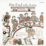 The End of Asia - Ryuichi Sakamoto & Danceries