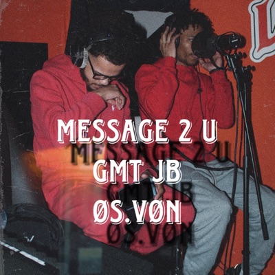 Message 2 U (feat. Øs.VøN) - Single