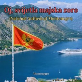 Oj, svijetla majska zoro (National Anthem of Montenegro) artwork