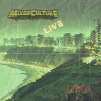 Live From Lima - Mixed Culture