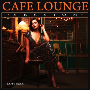 Cafe Lounge Session