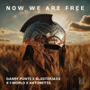 Gabry Ponte, Blasterjaxx, 1 World & AntoNetta - Now We Are Free artwork