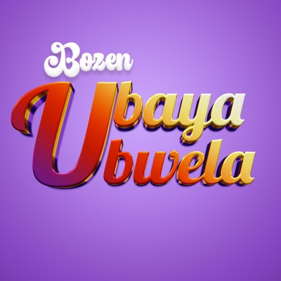 Ubaya Ubwela - Single