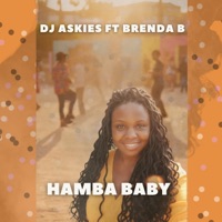 Hamba Baby (feat. Brenda B) - Single - DJ Askies