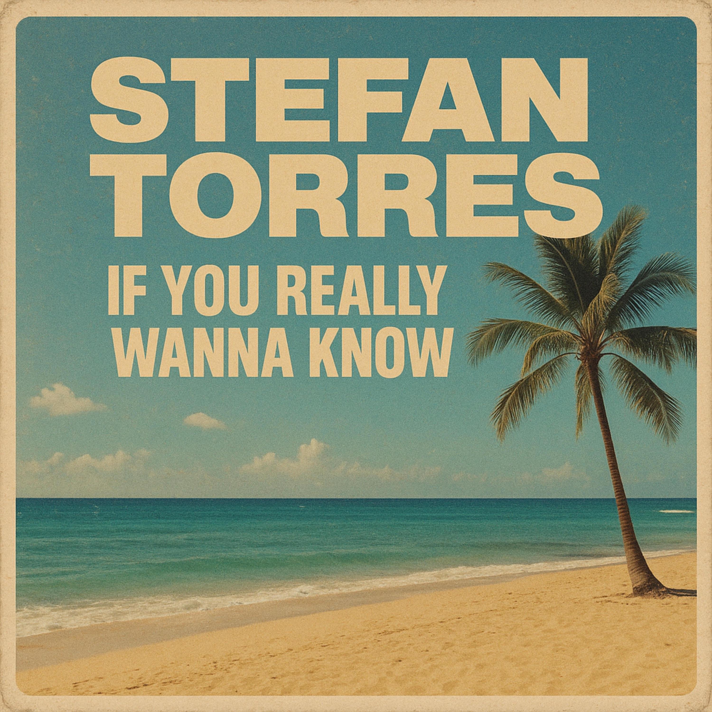 IF YOU REALLY WANNA KNOW - Single