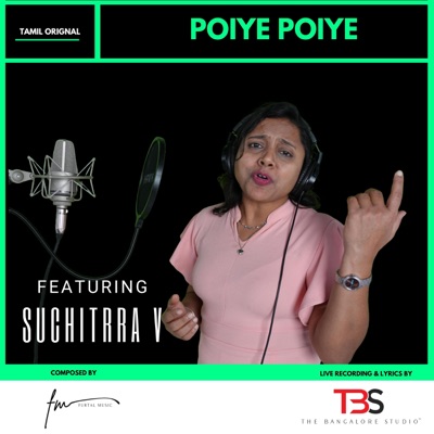 Poiye Poiye (feat. Suchitrra v) - Single