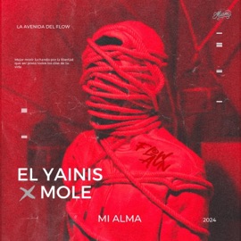 Mi Alma (feat. Mole, Dakalii Producer & Zabdy Produce) El Yainis