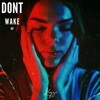 Dont Wake Up - Single