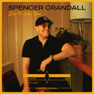 Spencer Crandall - See It Like You - Line Dance Chorégraphe