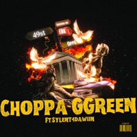 Choppa GGreen (feat. Sylent4dawiin) - Single - FinesseDaTracc