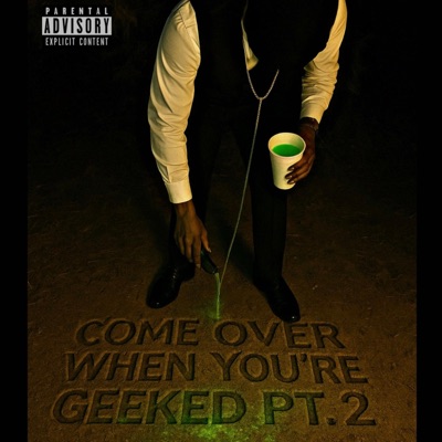 Come Over When Youre Geeked, Pt. 2