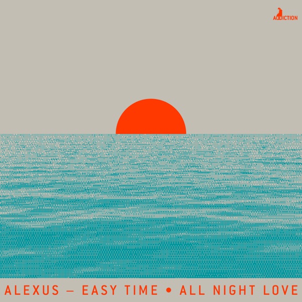 Easy Time / All Night Love - Single