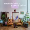 Franny Glass - La del Fuego