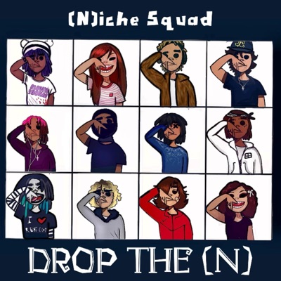 Drop The (N)