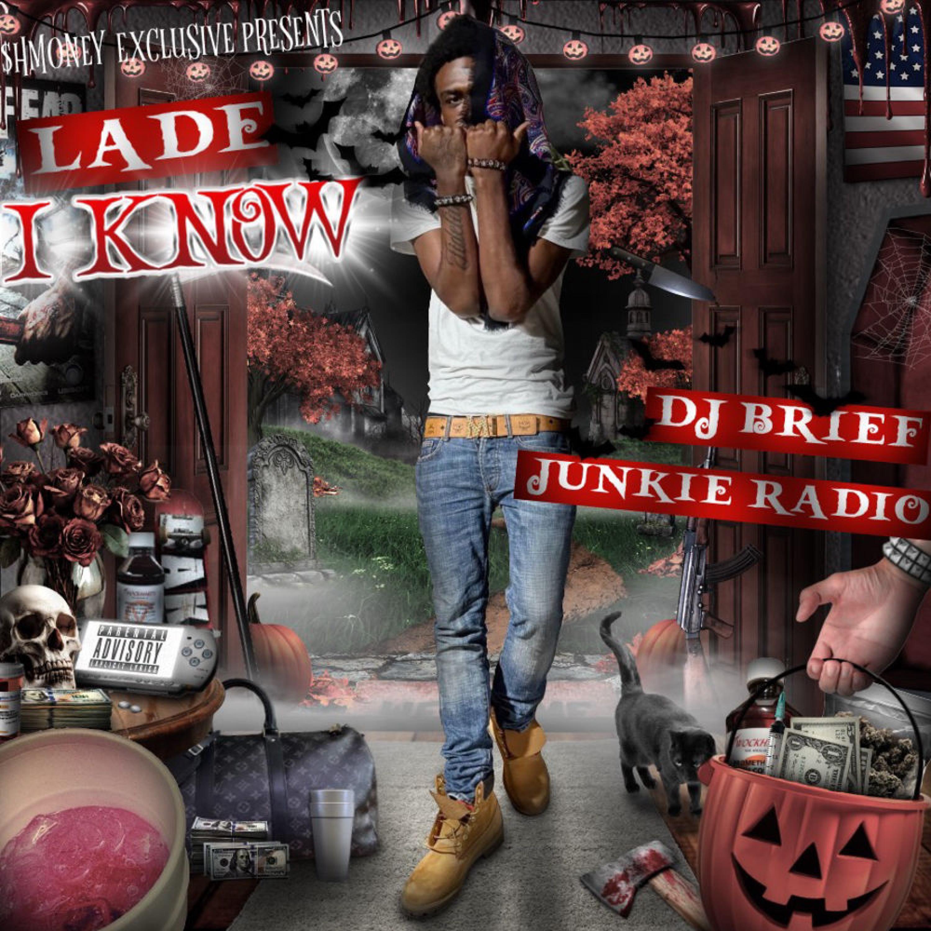 I Know (lade) (feat. DJ BRIEF, Dj Gren8de & $hmoney Exclusives