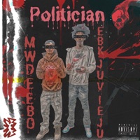 Politician - Single - MW Deebo & EBK Juvie Ju