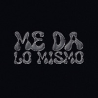 Me Da Lo Mismo (feat. Waldo Calle, Fran King & La Rima) - Single - Luis Brown, Dowel King & Menor Bronx