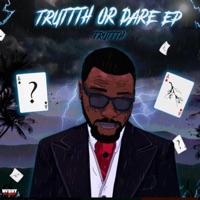TRUTTTH OR DARE - EP - SAINT TRUTTTH