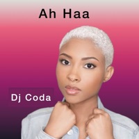 Ah Haa - Single - Dj Coda