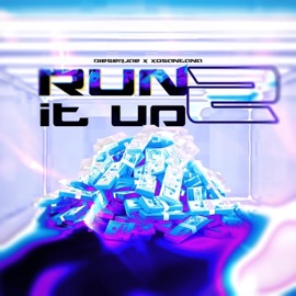 RUN IT UP V2 dieserjae & XOSANTANA