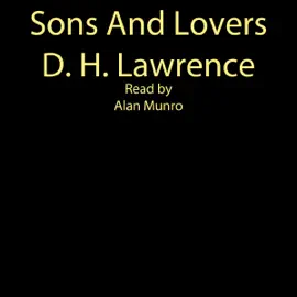 Sons and Lovers (Unabridged)