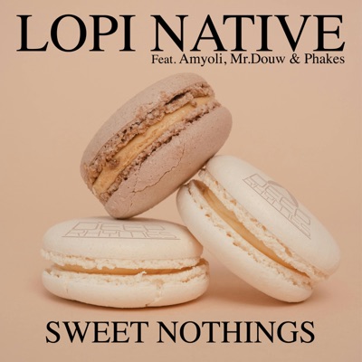 Sweet Nothings (feat. Amyoli & Mr. Douw & Phakes) - EP