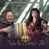 Son Celestial, Veronica Leal & Bolañito - Nadie Como Tú