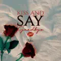 Kiss and Say Goodbye