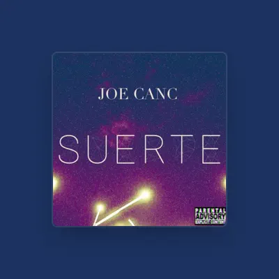 Listen to Joe Canc, watch music videos, read bio, see tour dates & more!