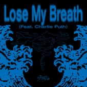 Lose My Breath artwork