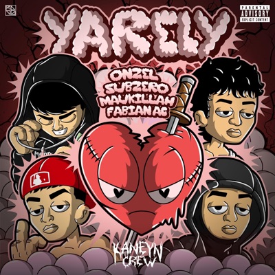 YARELY (feat. Subzero, Fabian AC & Maukillah) - Single