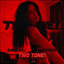 TWO TONE! sheluvsj & Astrus*