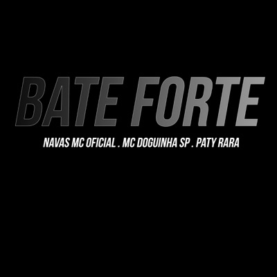 Bate Forte - Single