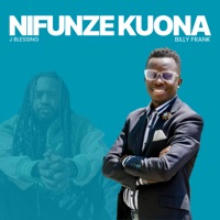 Nifunze Kuona - Single - J blessing & Billy Frank