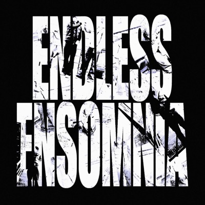 ENDLESS ENSOMNIA - EP