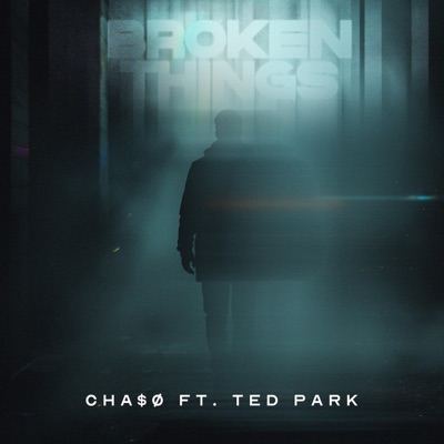 Broken Things (feat. Ted Park) - Single