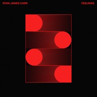 Feelings - Single - Ryan James Carr