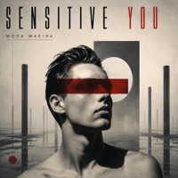 Cover artwork for Sensitive You by Moda Makina