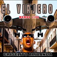 El Viajero (Live) - Single - griselitoalibanda