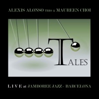 Tales (Live at Jamboree - Barcelona) [feat. Roberto Amor & Francisco Suarez] - Single - Alexis Alonso & Maureen Choi