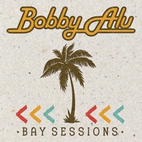 Bay Sessions - EP - Bobby Alu